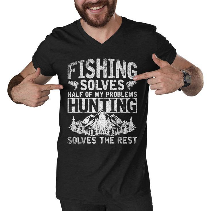 Funny Hunting Fishing Solves Half Of My Problems Fishing  V2 Men V-Neck Tshirt