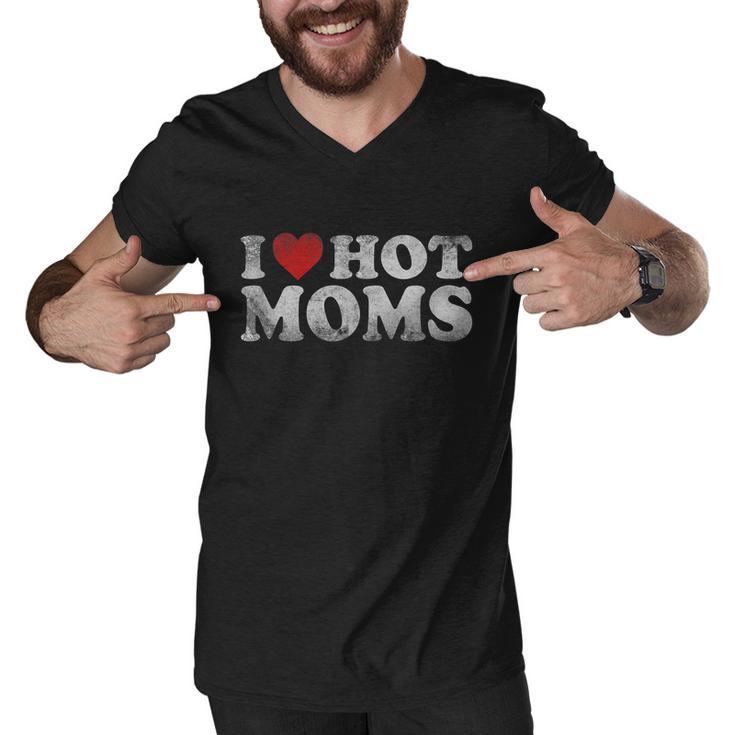 Funny I Love Hot Moms Distressed Retro Vintage Funny Valentines Gift Tshirt Men V-Neck Tshirt