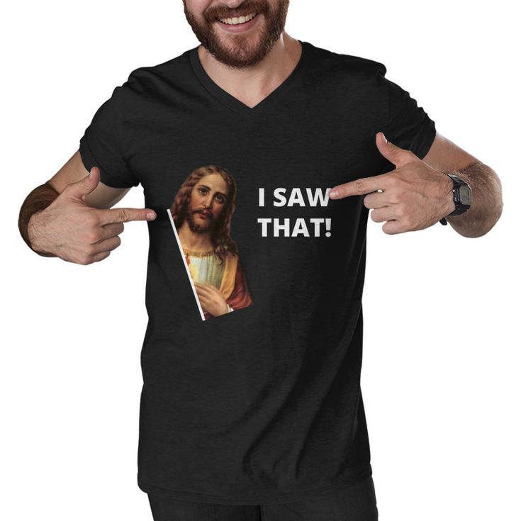 Funny Jesus I Saw That Meme Design Men V-Neck Tshirt