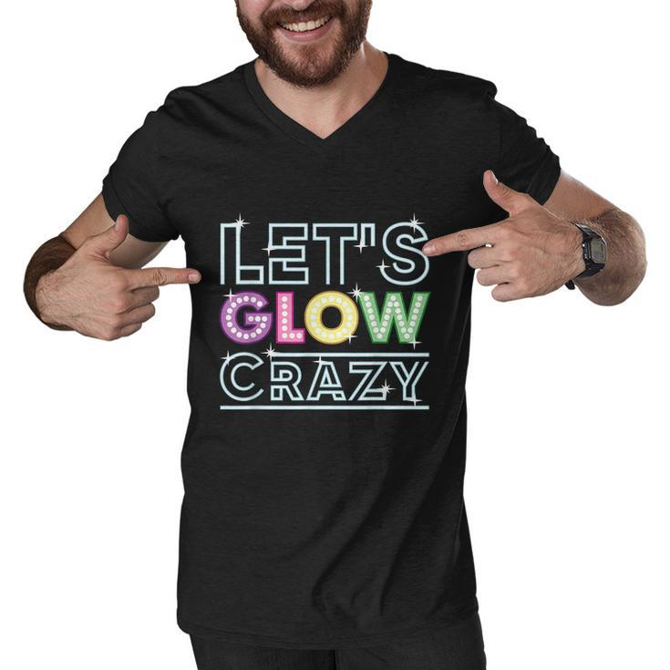 Funny Quote Glow Party Lets Glow Crazy Men V-Neck Tshirt