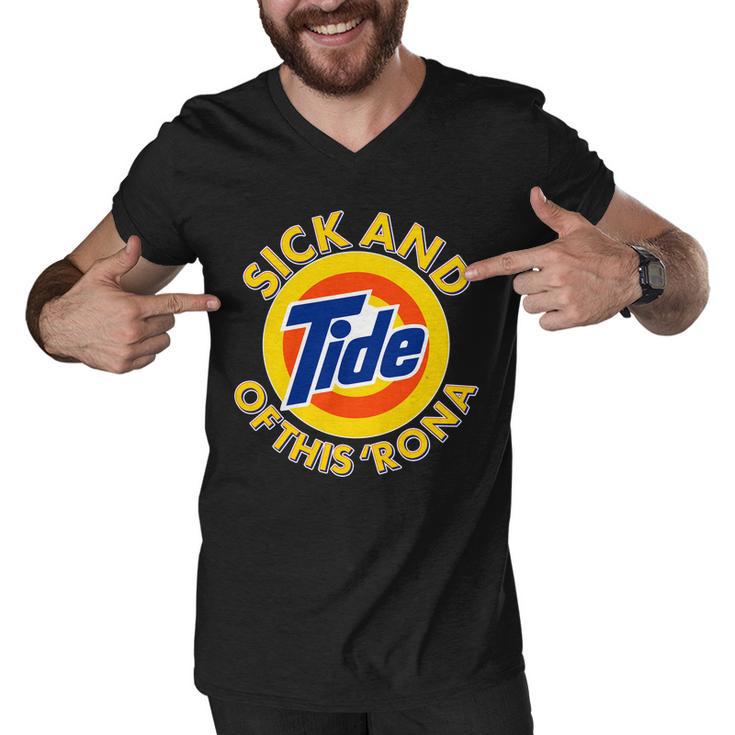 Funny Sick And Tide Of This Rona Tshirt Men V-Neck Tshirt