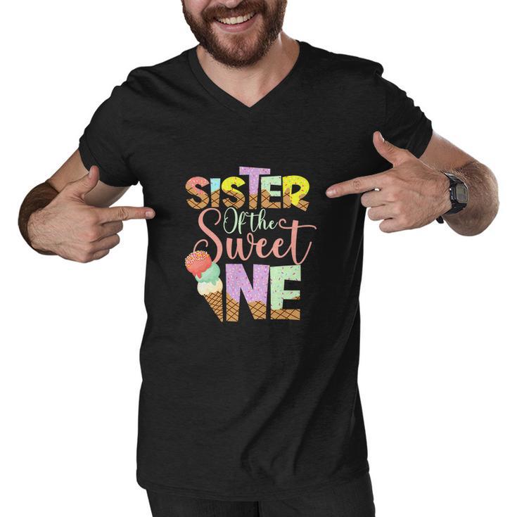 Funny Sister Of The Sweet One Cute Ice Cream Lovers V2 Men V-Neck Tshirt