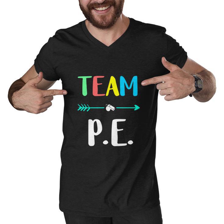 Funny Team P E School Strong Physical Teacher Men V-Neck Tshirt