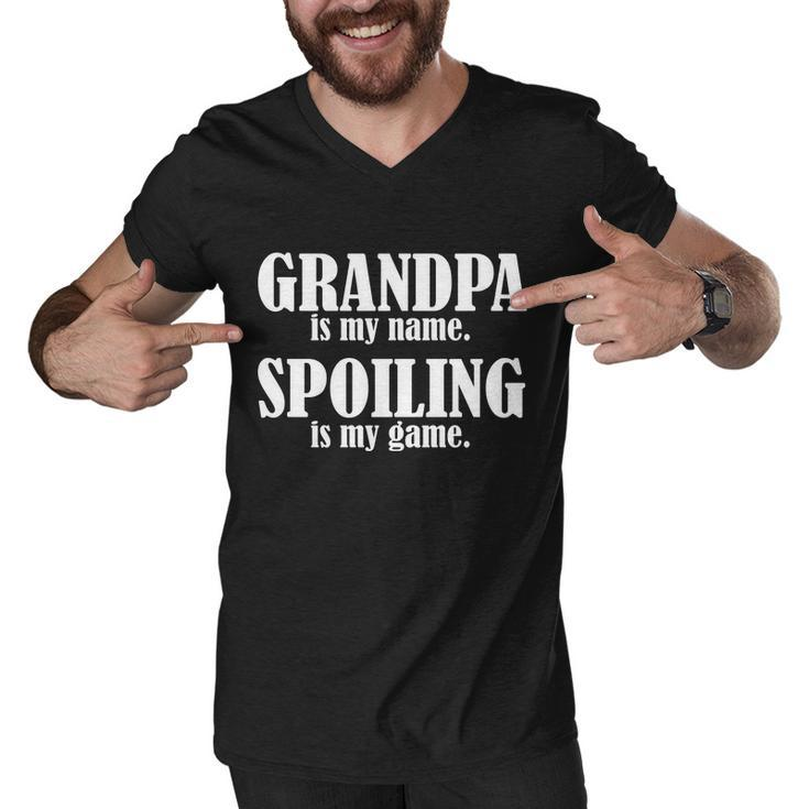 Grandpa Is My Name Spoiling Is My Game Tshirt Men V-Neck Tshirt