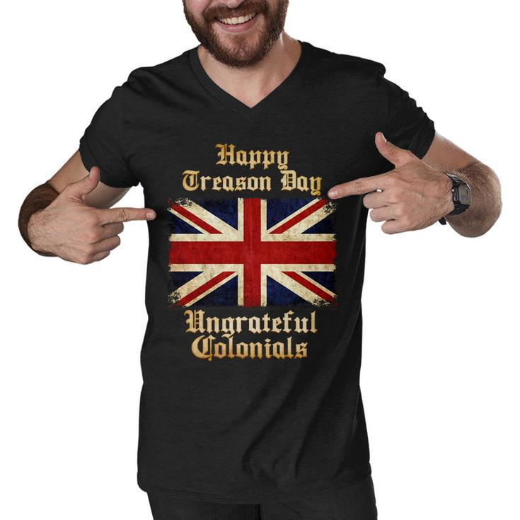 Great Britain Happy Treason Day Ungrateful Colonials Men V-Neck Tshirt