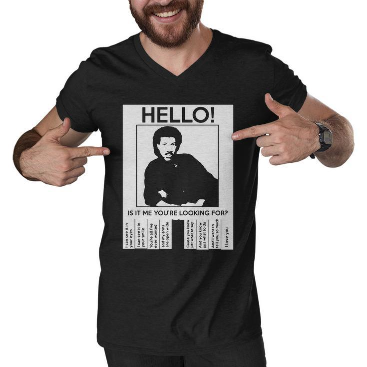 Hello Is It Me Youre Looking For Tshirt Men V-Neck Tshirt