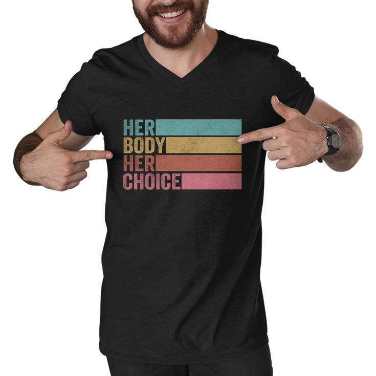 Her Body Her Choice Pro Choice Reproductive Rights Cute Gift Men V-Neck Tshirt