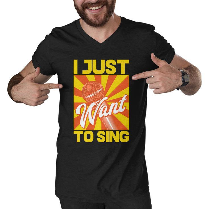 I Just Want To Sing Men V-Neck Tshirt