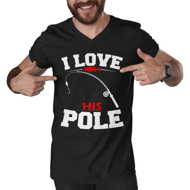 I Love His Pole Funny Fishing Matching Men V-Neck Tshirt