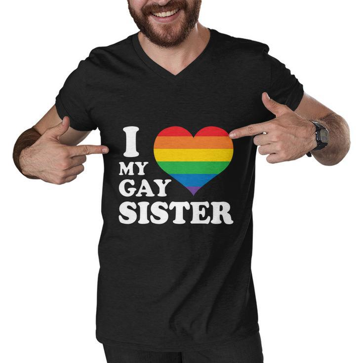 I Love My Gay Sister Lgbt Pride Month Men V-Neck Tshirt