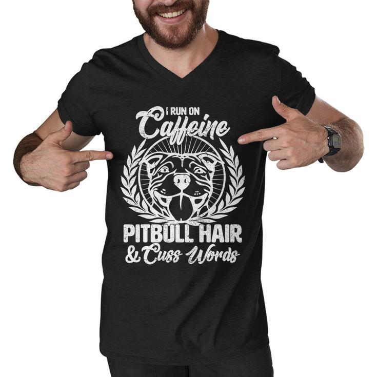 I Run On Caffeine Pitbull Hair And Cuss Words Men V-Neck Tshirt