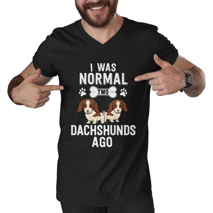 I Was Normal 2 Dachshunds Ago Piebald Doxie Dog Lover Gift Men V-Neck Tshirt