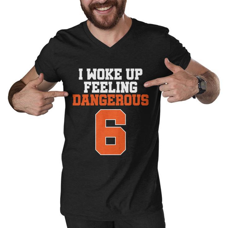 I Woke Up Feeling Dangerous Football Men V-Neck Tshirt