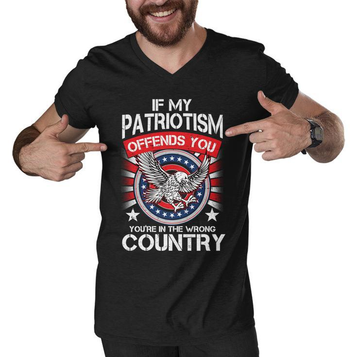 If My Patriotism Offends You Youre In The Wrong Country Tshirt Men V-Neck Tshirt