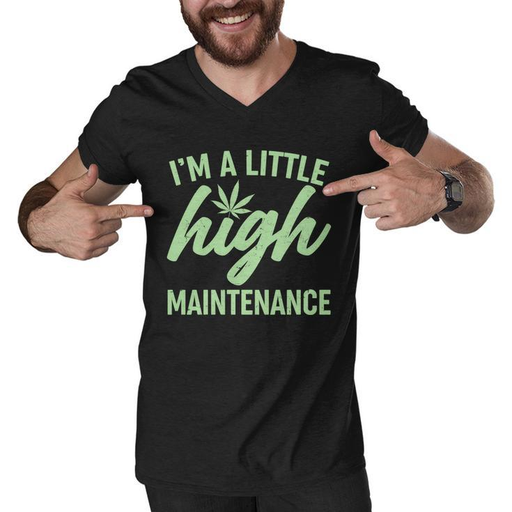 Im A Little High Maintenance Tshirt Men V-Neck Tshirt