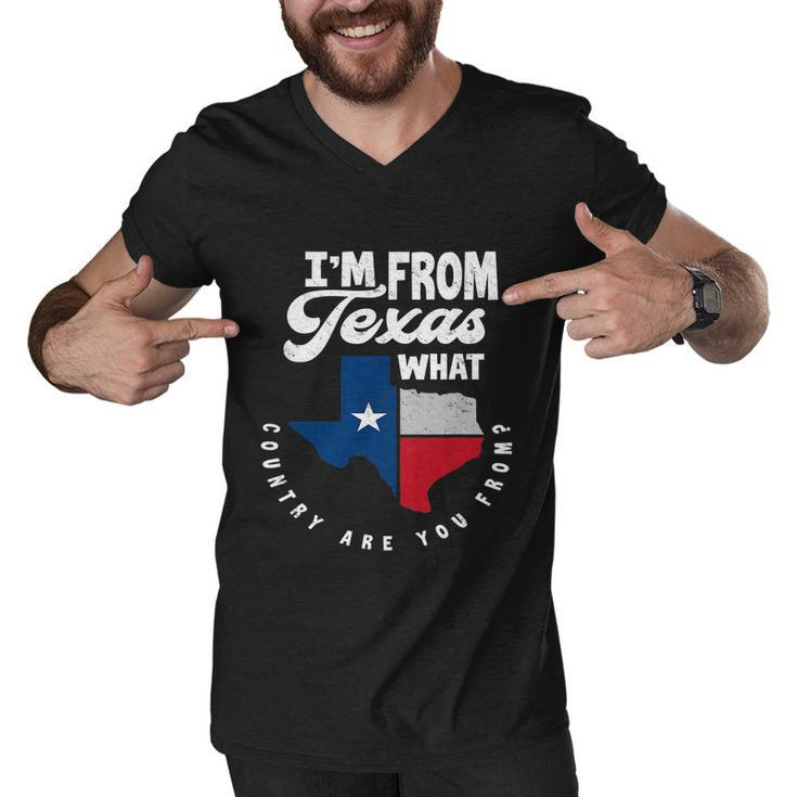 Im From Texas What Country Are From Proud Texan Men V-Neck Tshirt