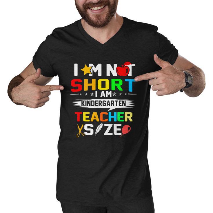 Im Not Short I Am Kindergarten Teacher Men V-Neck Tshirt