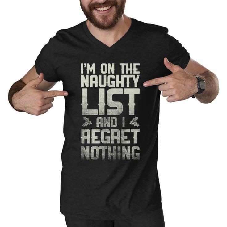 Im On The Naughty List And I Regret Nothing Men V-Neck Tshirt