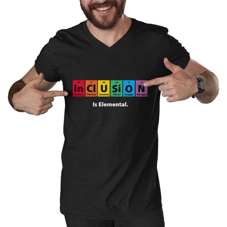 Inclusion Is Elemental Tshirt Men V-Neck Tshirt