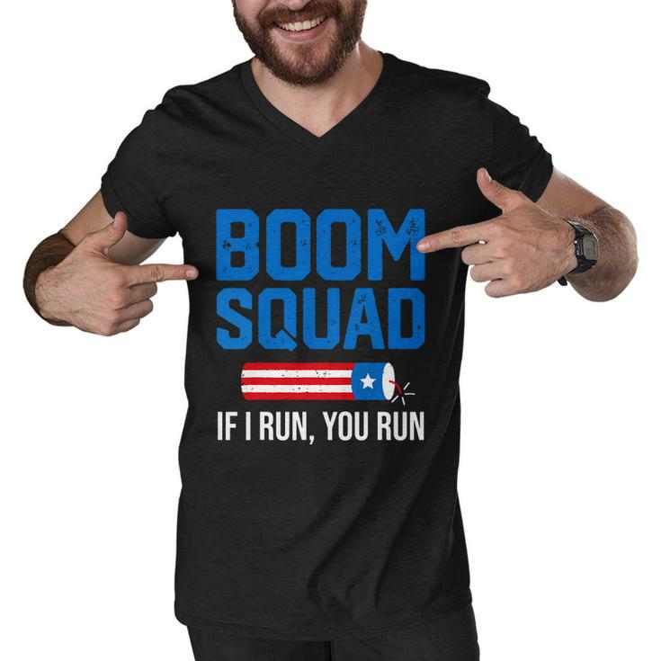 Independence Day 4Th Of July Boom Squad If I Run You Run Men V-Neck Tshirt