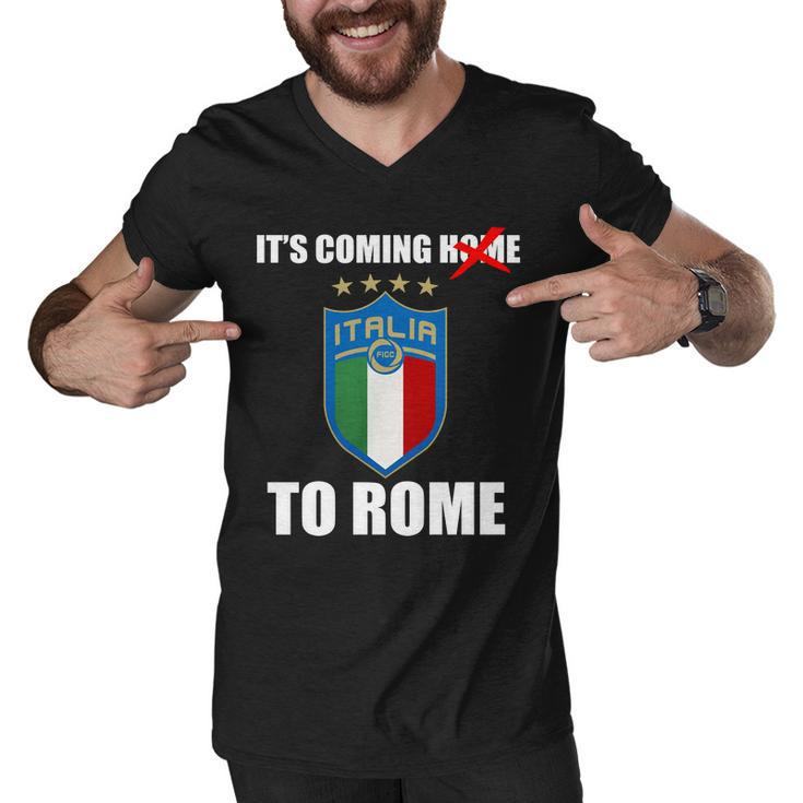 Its Coming To Rome Italy Soccer 2021 Italian Italia Champions Men V-Neck Tshirt