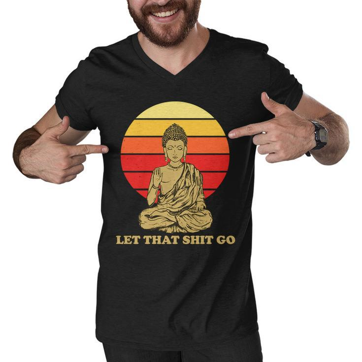 Let That Shit Go Buddha Men V-Neck Tshirt