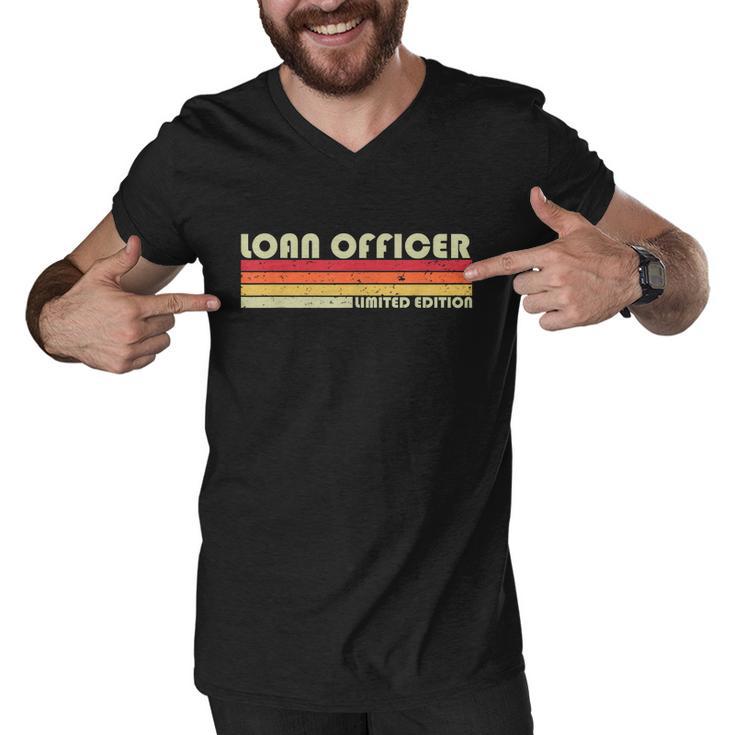 Loan Officer Funny Job Title Profession Birthday Worker Idea Men V-Neck Tshirt