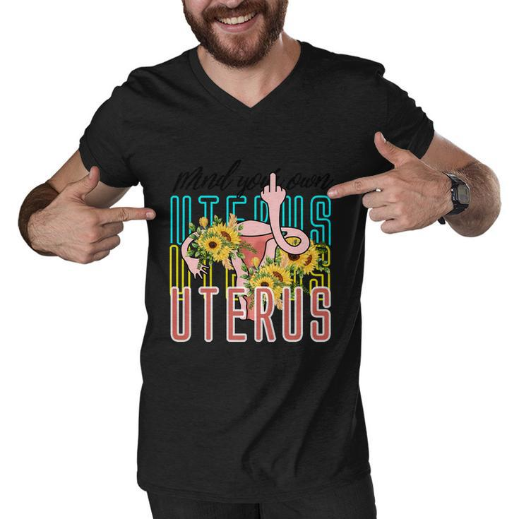 Mind You Own Uterus Floral Midle Finger 1973 Pro Roe Men V-Neck Tshirt
