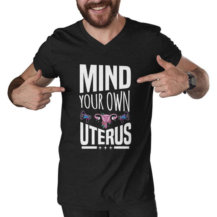 Mind Your Own Uterus Motif For Pro Choice Feminists Cute Gift Men V-Neck Tshirt