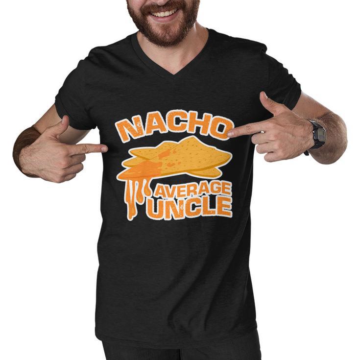 Nacho Average Uncle Funny Tshirt Men V-Neck Tshirt