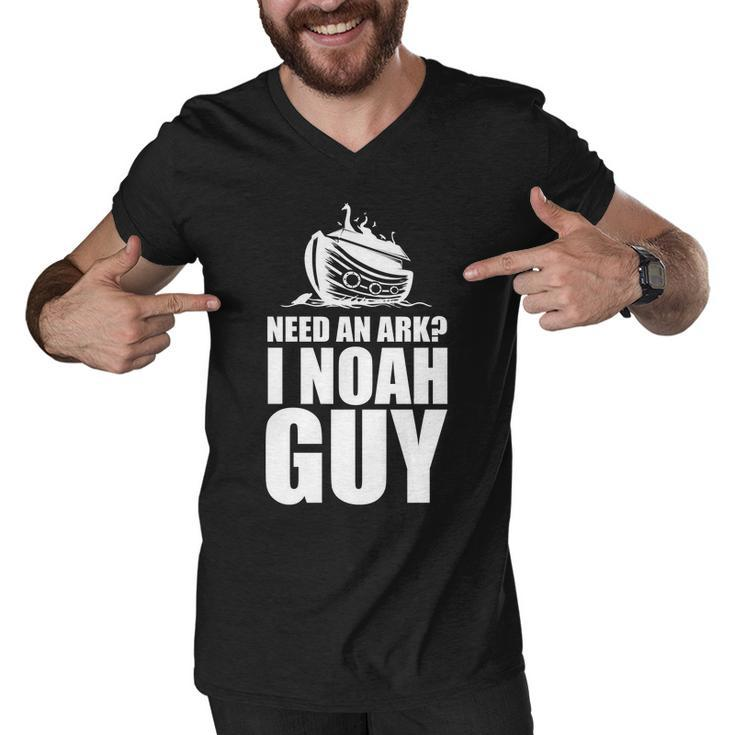 Need An Ark I Noah Guy Men V-Neck Tshirt
