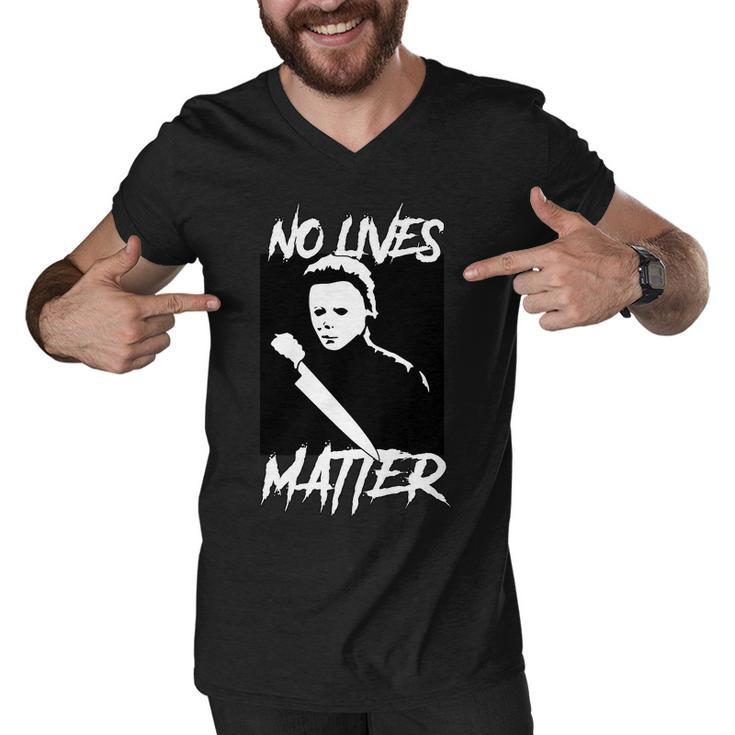No Lives Matter Tshirt Men V-Neck Tshirt
