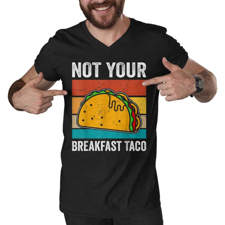 Not Your Breakfast Taco  Men V-Neck Tshirt