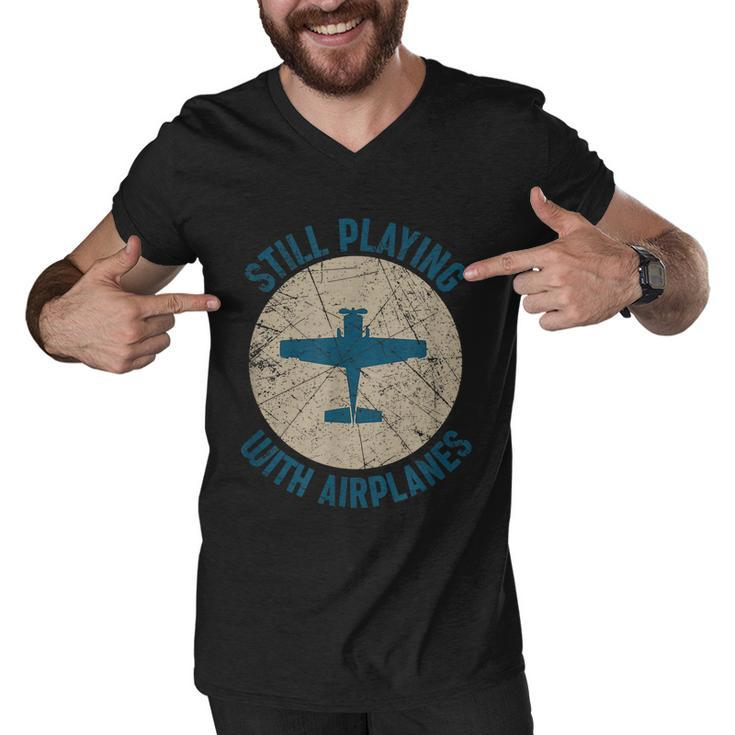 Pilot Gifts Still Playing With Airplanes Men V-Neck Tshirt