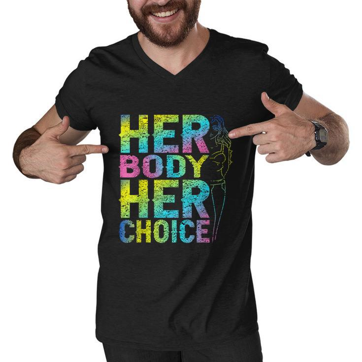 Pro Choice Her Body Her Choice Reproductive Womenss Rights Men V-Neck Tshirt