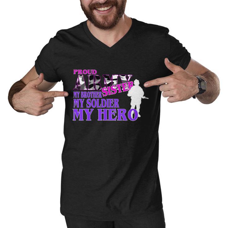 Proud Army Sister My Brother Soldier Hero Tshirt Men V-Neck Tshirt