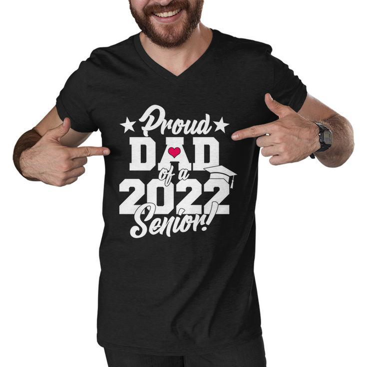 Proud Dad Of A 2022 Senior Grad Tshirt Men V-Neck Tshirt