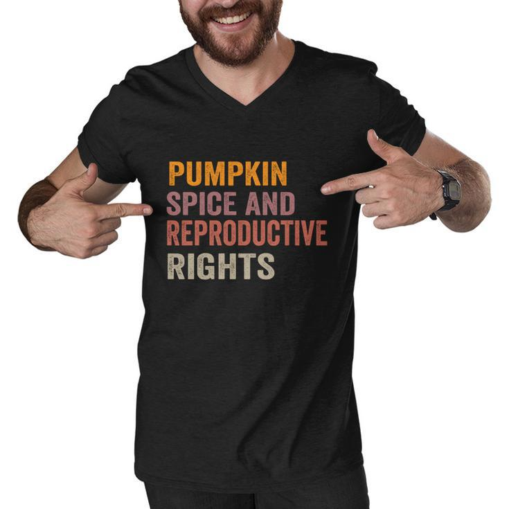 Pumpkin Spice And Reproductive Rights Gift V6 Men V-Neck Tshirt