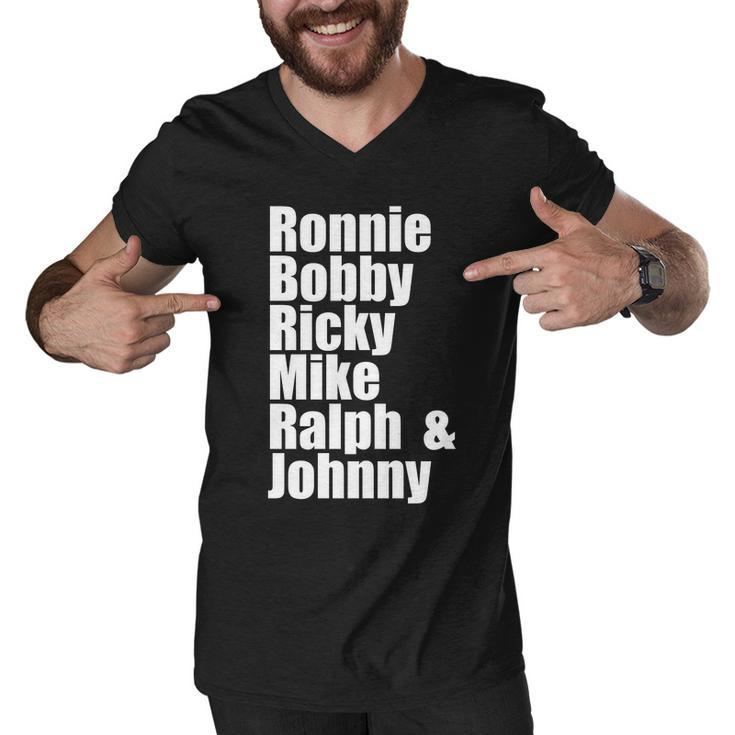 Ronnie Bobby Ricky Mike Ralph And Johnny Tshirt V2 Men V-Neck Tshirt