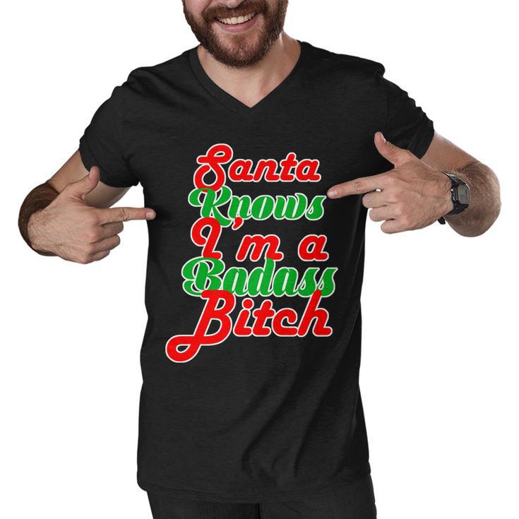 Santa Knows Im A Badass BTch Tshirt Men V-Neck Tshirt