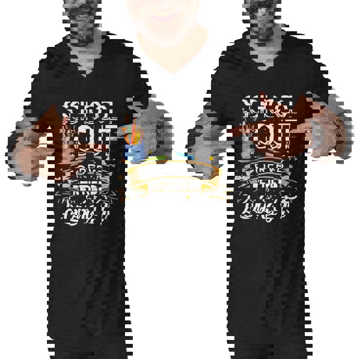 Schools Out Forever Retired & Loving It Teacher Retirement Men V-Neck Tshirt