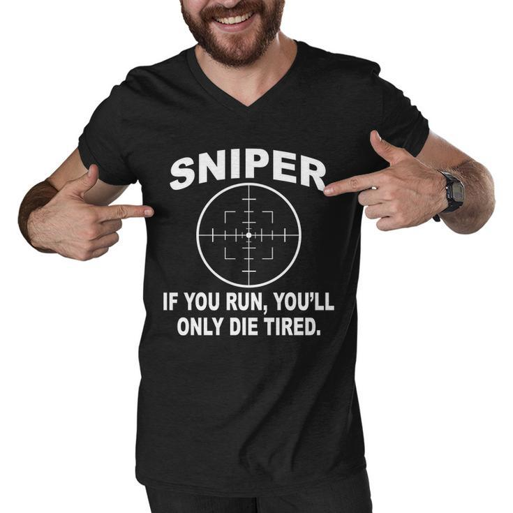 Sniper If You Run Youll Only Die Tired Men V-Neck Tshirt