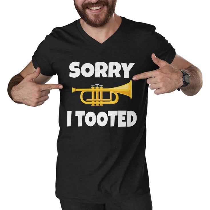 Sorry I Tooted Trumpet Tshirt Men V-Neck Tshirt