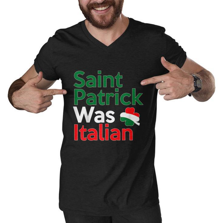 St Patrick Was Italian Saint Patricks Day Men V-Neck Tshirt