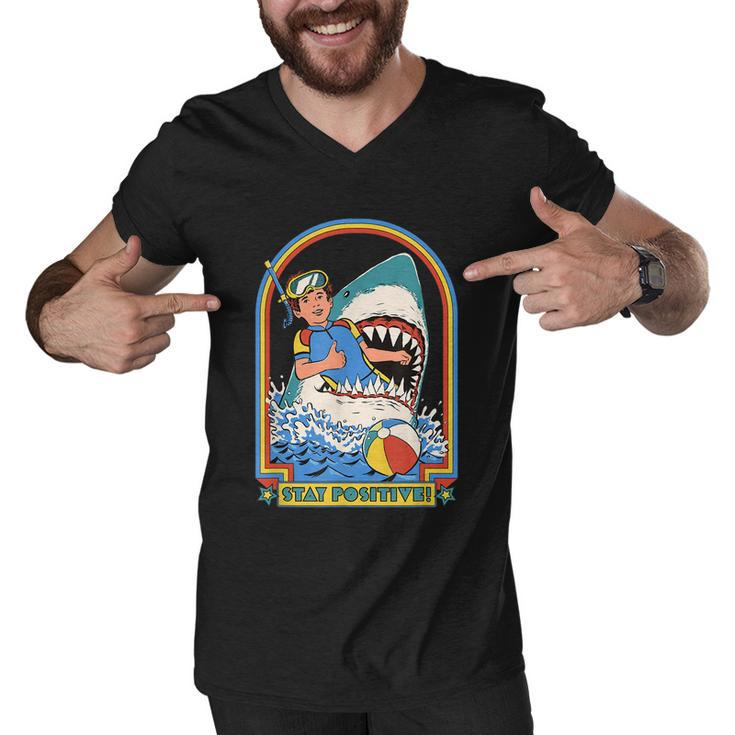 Stay Positive Shark Attack Funny Vintage Retro Comedy Gift Tshirt Men V-Neck Tshirt