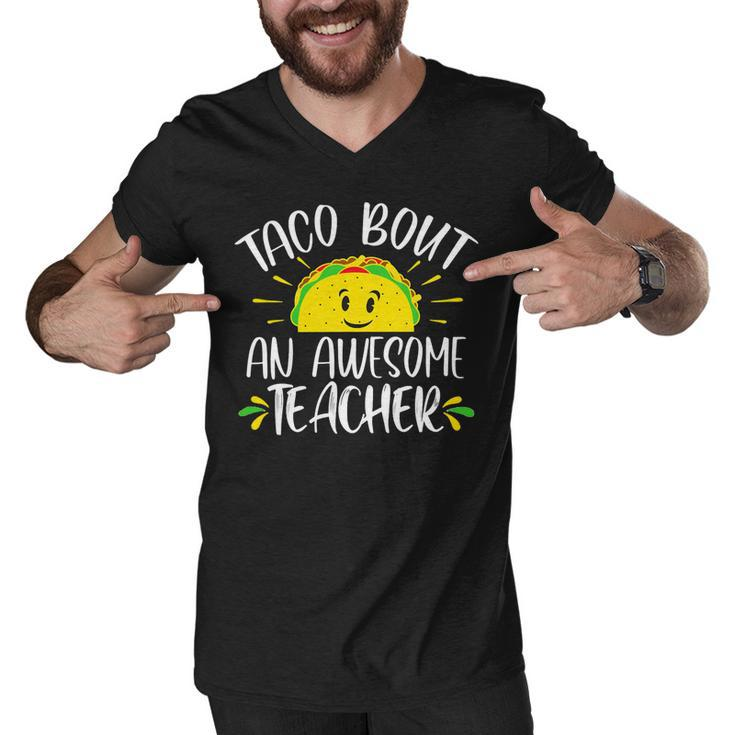 Taco Bout An Awesome Teacher Funny Taco Teacher Pun Men V-Neck Tshirt