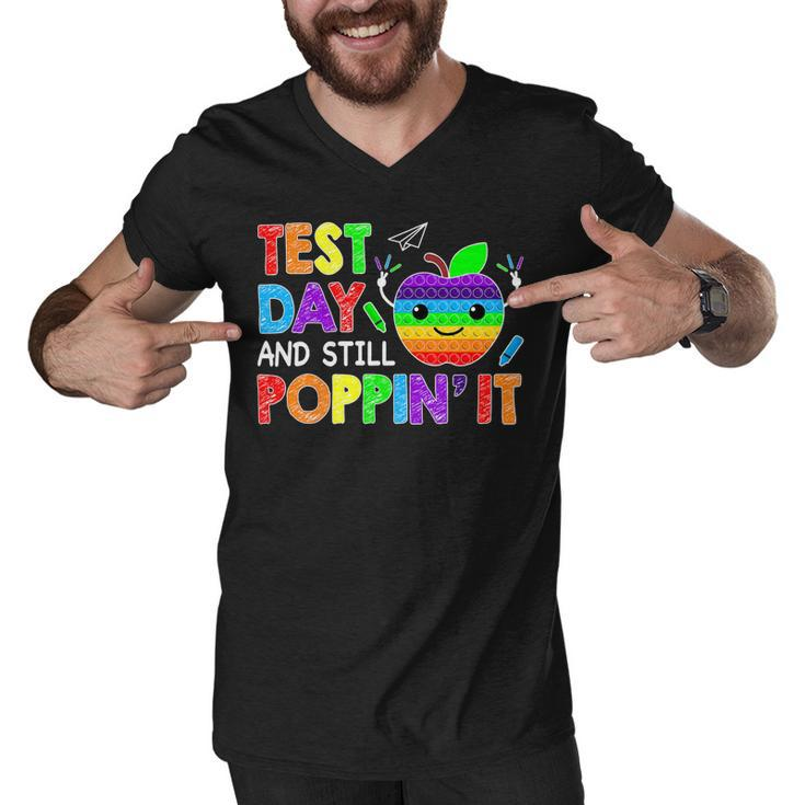 Test Day And Still Poppin Rock The Test Pop It Funny Teacher Men V-Neck Tshirt