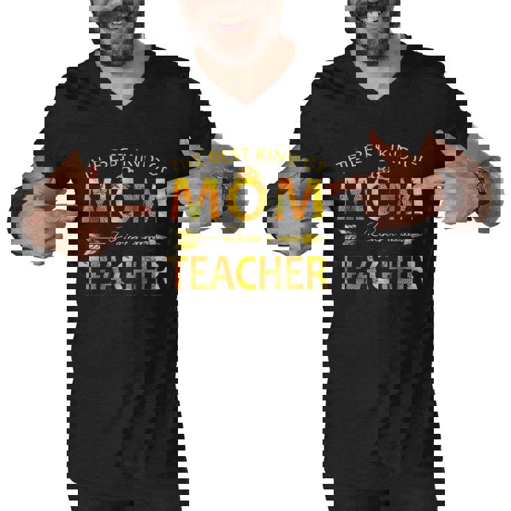 The Best Kind Of Mom Raises A Teacher Men V-Neck Tshirt The Best Kind Of Mom Raises A Teacher Men V-Neck Tshirt