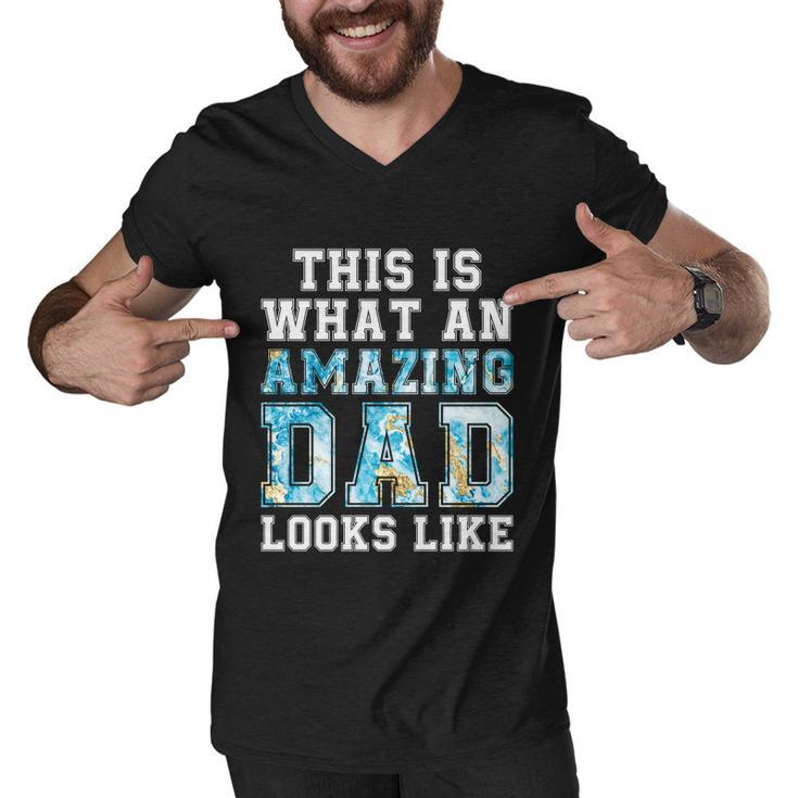 This Is What An Amazing Dad Looks Like Funny Gift Men V-Neck Tshirt