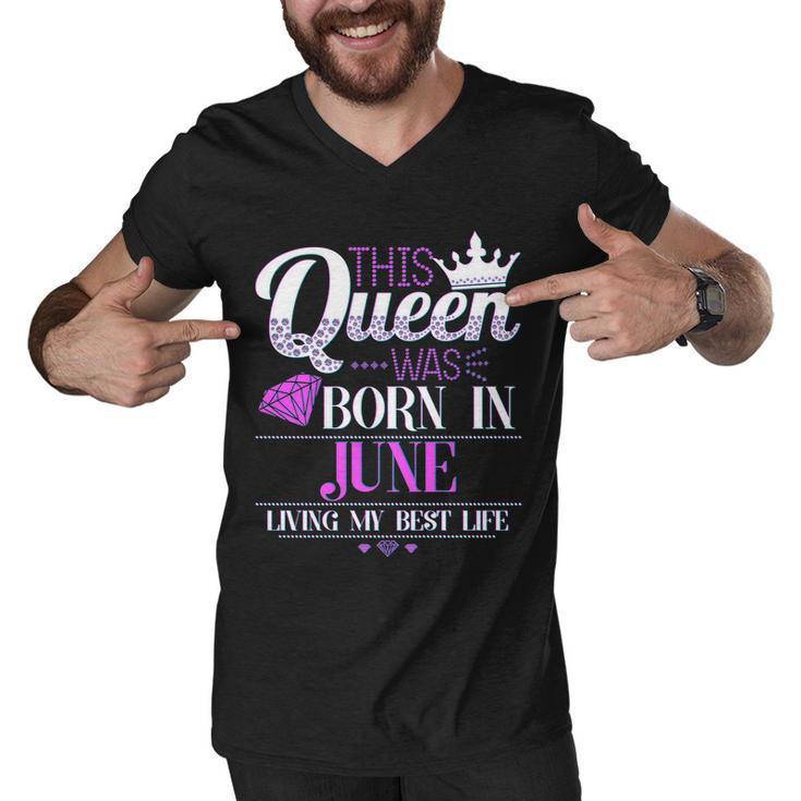 This Queen Was Born In June Living My Best Life Graphic Design Printed Casual Daily Basic Men V-Neck Tshirt